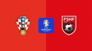 克罗地亚vs阿尔巴尼亚 欧洲杯小组赛关键对决