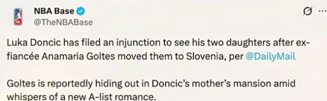 曝东契奇前未婚妻住其母亲豪宅 新恋情传闻四起